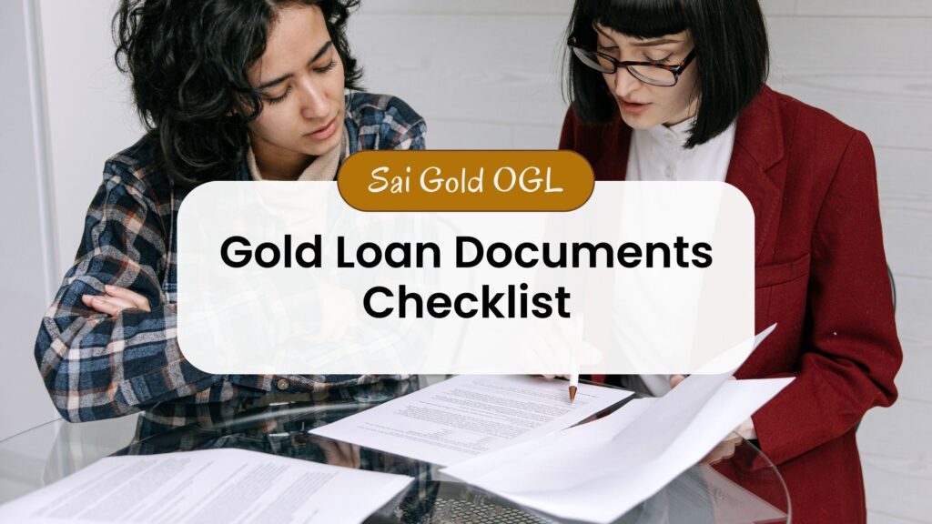 Gold Loan Documents Checklist