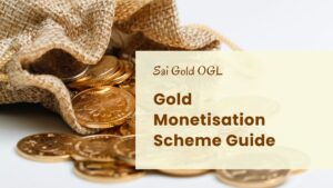 Gold Monetisation Scheme Guide