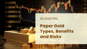 Paper Gold Types, Benefits and Risks
