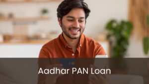 Aadhar PAN Loan