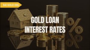 Gold Loan Interest Rates